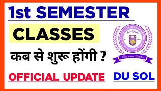 DU SOL First Semester Classes Official Update 2023  SOL 1st semester classes 2023  Sol Classes [upl. by Lorn]