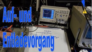 Auflade und Entladevorgang Spannung am Kondensator messen [upl. by Dugan]