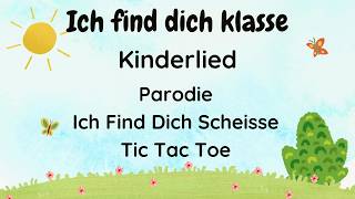 Ich find dich klasse  Kinder Version  Jesus4m3  Parodie  Ich Find Dich Scheisse  Tic Tac Toe [upl. by Abita]