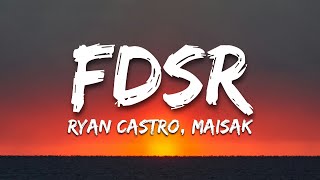 FDSR  Ryan Castro Maisak LetraLyrics [upl. by Edyth]