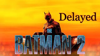 The Batman 2 Delayed To 2026 [upl. by Tan]