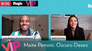 Maite Perroni habla sobre la serie Oscuro deseo [upl. by Yramanna684]