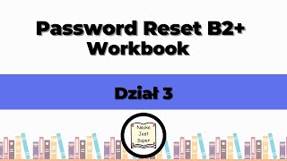 Odpowiedzi do książki Password Reset B2  Workbook  Dział 3  Angielski [upl. by Hillel]