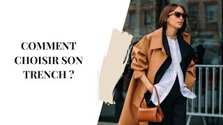 COMMENT CHOISIR SON TRENCH   CONSEILS STYLE [upl. by Enelad]