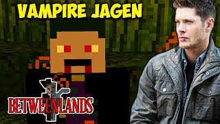 Wir werden zum OP Vampirjäger  Minecraft Betweenlands 2 [upl. by Kinnie563]