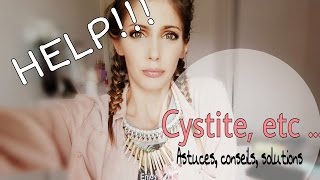 Cystite Astuces conseils solutions [upl. by Anelac]