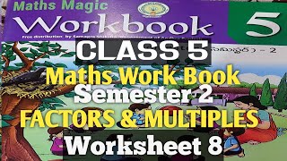 CLASS 5FACTORS amp MULTIPLESWORKSHEET 8SEMESTER 2MATHEMATICS [upl. by Anrak]