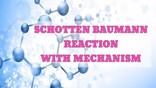 SCHOTTEN BAUMANN REACTION WITH MECHANISM [upl. by Tebor]