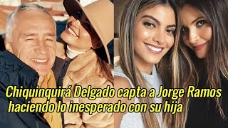 Chiquinquirá Delgado capta a Jorge Ramos haciendo lo inesperado con su hija [upl. by Hekking938]