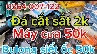 Siêu phẩm thanh lý nhanh rẻ quá 2k máy cưa 50k [upl. by Enyamart526]