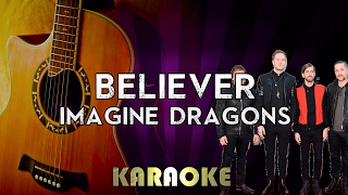 Imagines Dragons  Believer HIGHER Key Acoustic Guitar KaraokeInstrumentalLyrics [upl. by Reginald]