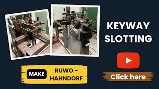 Keywayslotting RUWOHAHNDORF prowincorporation usedmachinery usedmachinerydealer [upl. by Acirahs685]