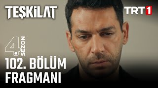 Teşkilat 102 Bölüm Fragmanı trt1 [upl. by Nally]