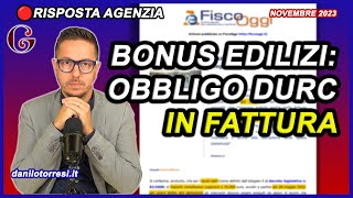 OBBLIGO DURC di congruità Superbonus e Bonus Edilizi in fattura  il Fisco risponde [upl. by Nnylyar384]