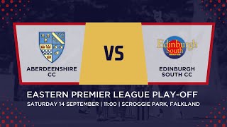 Aberdeenshire v Edinburgh South  Cricket Scotland Eastern Premier League Playoff [upl. by Finley]