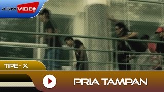 TipeX  Pria Tampan  Official Video [upl. by Maryanne]