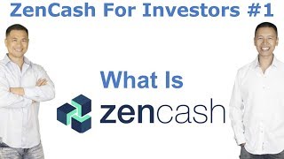 ZenCash For Investors 1  What Is ZenCash  By Tai Zen [upl. by Audy]