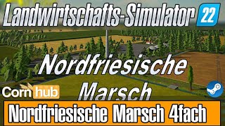 LS22 Maps  LS22 Nordfriesische Marsch 4fach  LS22 Mapvorstellung [upl. by Adiraf]