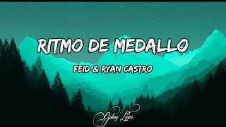 Feid amp Ryan Castro  Ritmo De Medallo LETRA🎵 [upl. by Afihtan860]