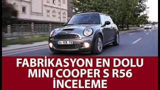 FABRİKASYON EN DOLU MINI COOPER S R56  İNCELEME  ANGARAGE [upl. by Notserp670]