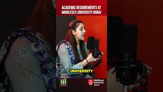 Academic Requirements at Middlesex University Dubai  Pakistani Students [upl. by Euqinobe778]