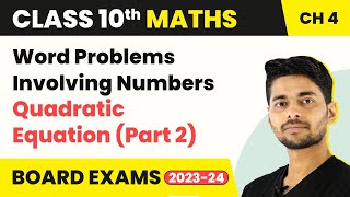 Class 10 Maths Chapter 4  Word Problems Involving Numbers Quadratic Equation Part 2 202223 [upl. by Virginia]