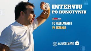 INTERVIU  Tadas Vilkevičius po 25 turo  FC Hegelmann B x FK Ekranas [upl. by Ise]