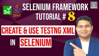 Selenium Framework Tutorial 8  Create and use TestNGXML in Selenium [upl. by Masha597]