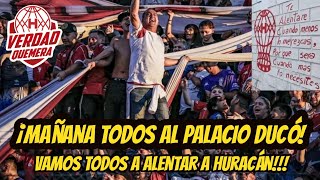 ¡MAÑANA TODOS AL PALACIO A afrontar desde la tribuna este partido como una final DALE HURACAN [upl. by Magnus]