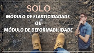 SOLO MÓDULO DE ELASTICIDADE OU MÓDULO DE DEFORMABILIDADE [upl. by Niliram]