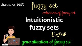 Intuitionistic fuzzy set in English  fuzzy set  fuzzy graph theory  17matboy [upl. by Rett]