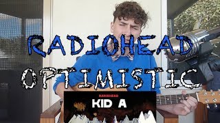 Radiohead  Optimistic  Cover [upl. by Karub]