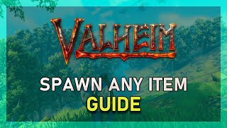 Valheim  How To Spawn Any Item [upl. by Ardnaxila]