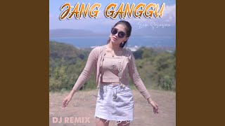 Jang Ganggu DJ Remix [upl. by Noevart801]