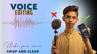 Voice Editing  Make Your voice Clear and Crisp  in Mobile [upl. by Deste]