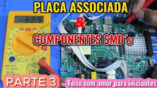 Placa Associada e componentes SMS´s parte 3 [upl. by Goldarina147]