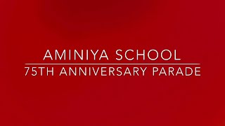 AMINIYA SCHOOL 75th Anniversary Parade [upl. by Fillander]