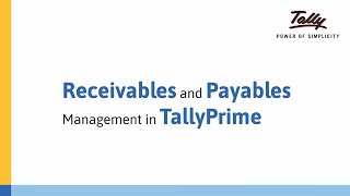 Receivables and Payable Management  TallyPrime Walkthrough [upl. by Petrie]