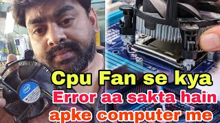 Why Computer Fan make loud noise and Start Hanging  Cpu fan se kya kya problem ho sakti hain jane [upl. by Orazal]