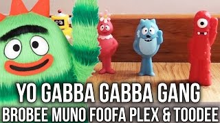 Yo Gabba Gabba Gang Unboxing Toodee Brobee Muno Foofa amp Plex Cute Toys  Toy Station [upl. by Aneehc]