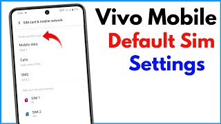 Default Sim Settings Vivo  Vivo Mobile Dual Sim Settings [upl. by Hawkins678]