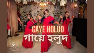 Gaye Holud  গায়ে হলুদ Raba Khan  Holud Dance Choreography  Team Bride  Bangladeshi Wedding 2023 [upl. by Cleo]