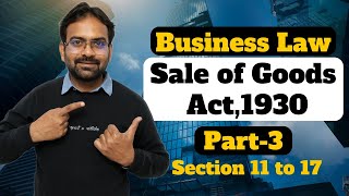 Sale of Goods Act1930 Part3  Conditions and Warranties  Business Law  BComBBA [upl. by Dnamra769]