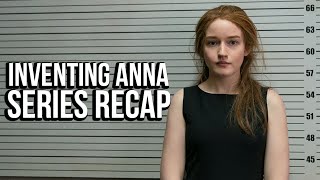 INVENTING ANNA Recap  Netflix Series Explained  The Real Story of Anna Delvey Sorokin [upl. by Ledarf799]