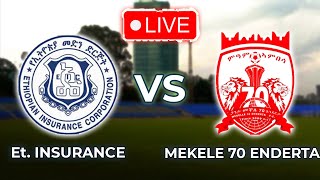 ኢትዮጲያ መድህን ከ መቀሌ 70 እንደርታ  Ethiopia Insurance VS Mekele 70 Enderta [upl. by Kali]