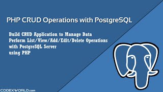 PHP CRUD Operations with PostgreSQL Server [upl. by Ned]