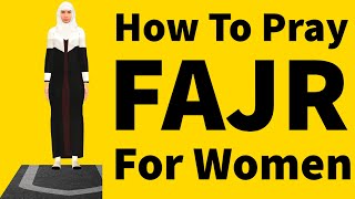 How To Pray Fajr For Woman Beginners Islam Namaz Salah [upl. by Leirrad]