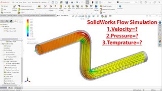 SolidWorks Flow Simulation through Pipe Find Velocity Mass flow rate Pressure Temperature [upl. by Anilehcim504]