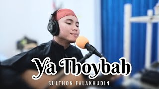 Ya Thoybah Akustik SULTHON FALAKHUDIN [upl. by Eelinej755]