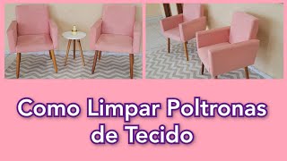 Como Limpar Poltronas de Tecido Sem Estragar  Como Lavar as Poltronas a Seco  SOS Mamãe e Cia [upl. by Cassella]